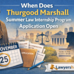 When Does Thurgood Marshall Summer Law Internship Program Application Open