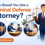 When Should You Hire a Criminal Defense Attorney